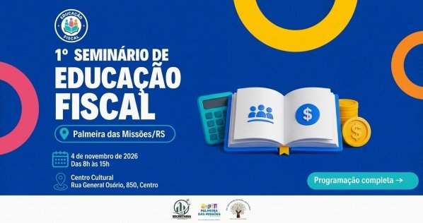 Capa Palmeira das Missões promove 1º Seminário de Educação Fiscal em novembro